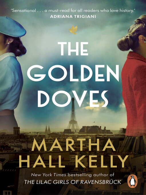 Title details for The Golden Doves by Martha Hall Kelly - Wait list